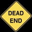 Dead End~ This sign tells drivers that the road does not connect to another street, and the road will end.  
