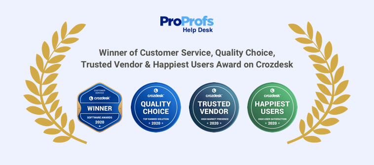 Proprofs help desk awards by crozdesk