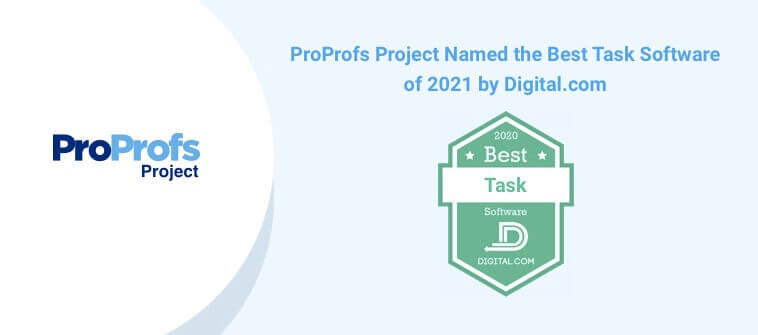 ProProfs Recognized as the Best Task Management Software for 2021 by Digital.com