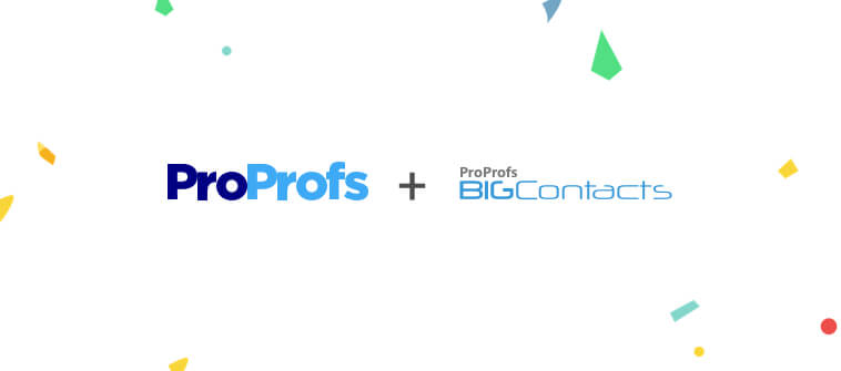 ProProfs Acquires CRM Software BIGContacts