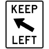 Keep Left~ This sign tells drivers that traffic must stay to the left.  