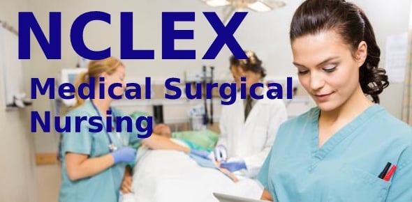 Medical Surgical Nursing Quizzes & Trivia