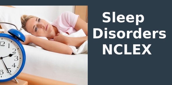 Sleep Disorders NCLEX Quizzes & Trivia