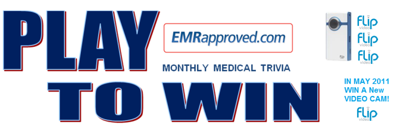 Emrapproved Monthly Medical Trivia - May 2011! - Quiz